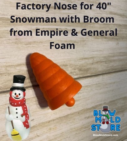 Factory Carrot Nose for Empire General Foam Blow mold 40" Snowman with scarf and broom - Blow Mold Store