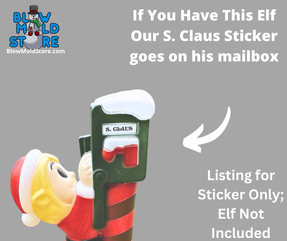 Replacement S Claus Sticker for Elf with Mailbox - Blow Mold Store